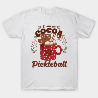 I Run On Cocoa and Pickleball Cute Christmas T-Shirt